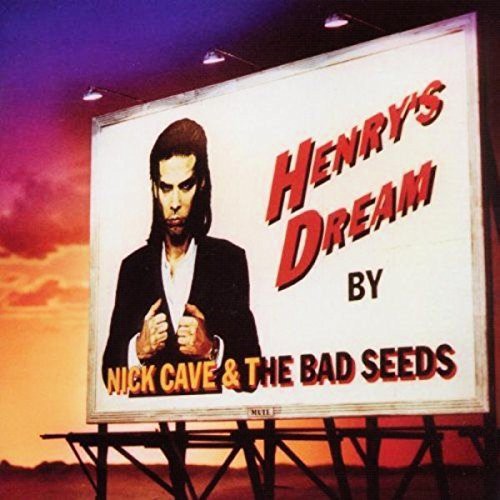 Cave, Nick & the Bad Seeds - Henry's Dream