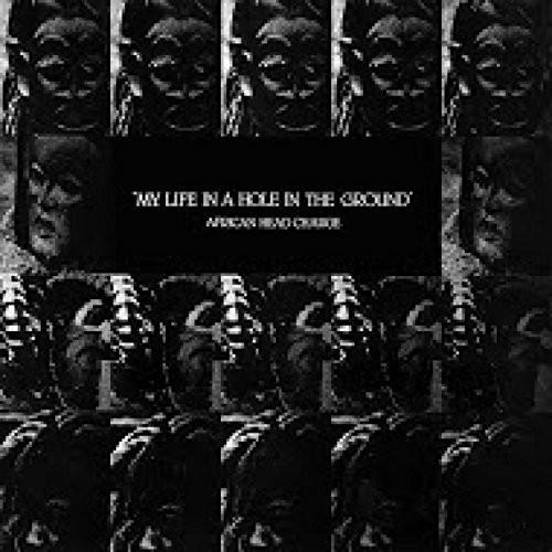 African Head Charge - My Life In A Hole In The Ground