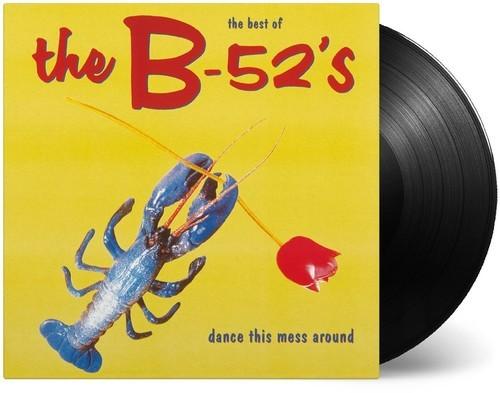 B-52's, The - Best Of: Dance This Mess Around