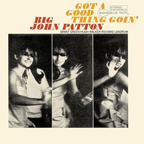 Patton, Big John - Got a Good Thing Goin