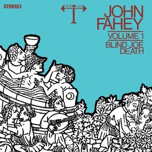 Fahey, John - Vol 1 - Blind Joe Death