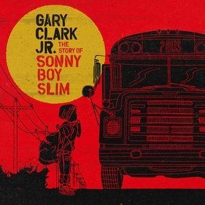 Clark, Gary Jr - Story Of Sonny Boy Slim