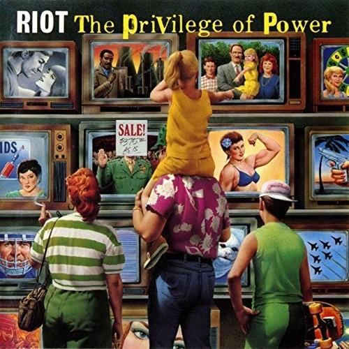 Riot - Privilege Of Power