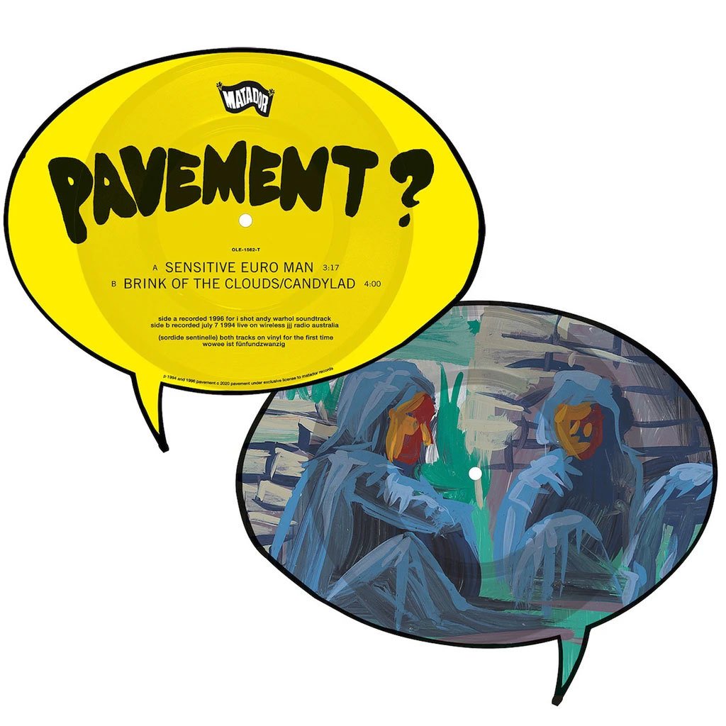 Pavement - Sensitive Euro Man / Brink Of The Clouds/ Candylad