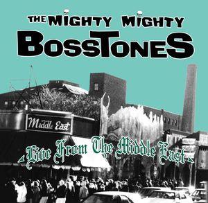 Mighty Mighty Bosstones - Live At Middle East