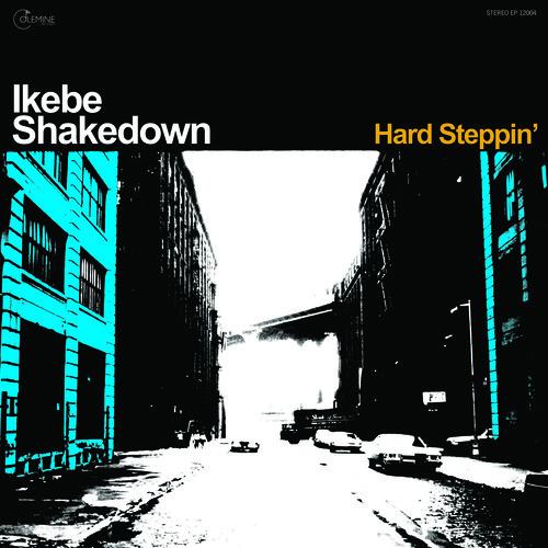 Ikebe Shakedown - Hard Steppin'