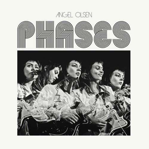Olsen, Angel - Phases
