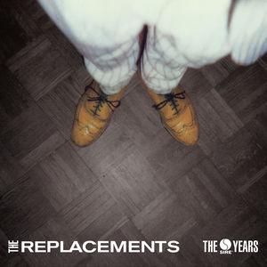 Replacements, The - Sire Years