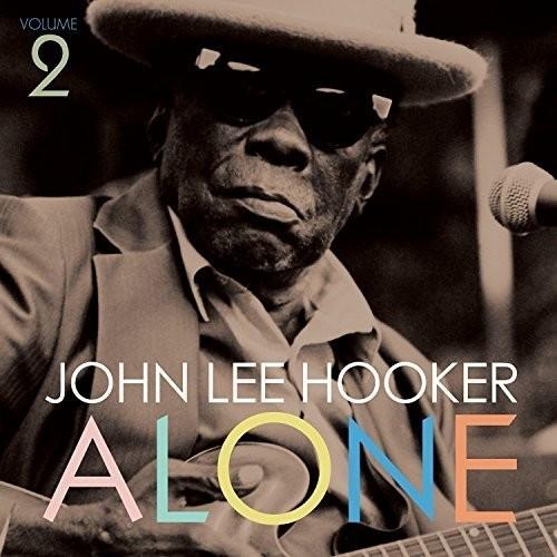 Hooker, John Lee - Alone Vol 2