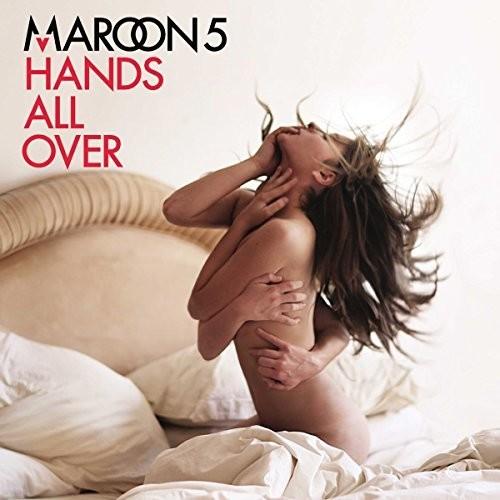 Maroon 5 - Hands All Over Me