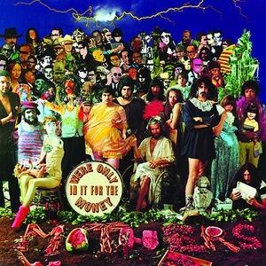 Zappa, Frank - We're Only In It For The Money
