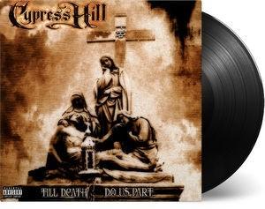Cypress Hill - Til Death Do Us Part