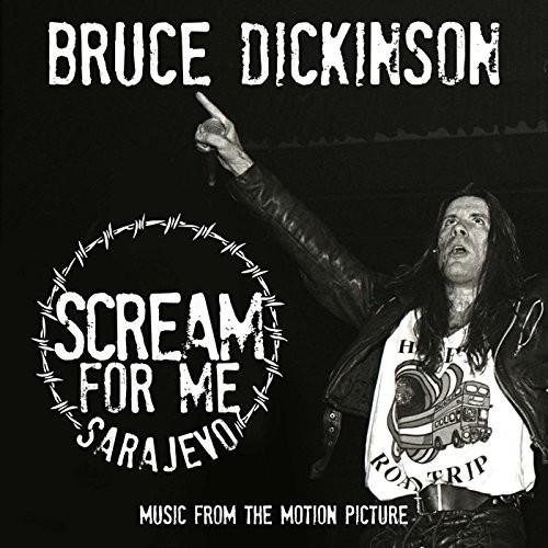 Dickinson, Bruce - Scream For My Sarajevo