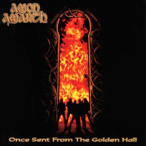 Amon Amarth - Once Sent From Golden Hall