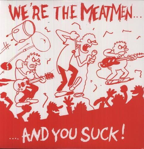 Meatmen, The - We're The Meatmen and You Suck