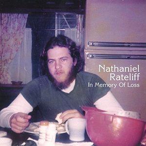 Rateliff, Nathaniel - In Memory Of Loss