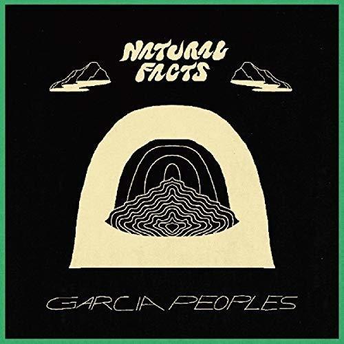 Garcia Peoples - Natural Facts