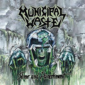 Municipal Waste - Slime & Punishment