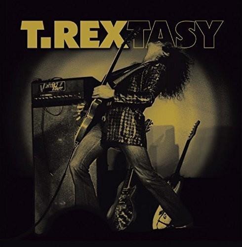 T. Rex - T. Rextasy
