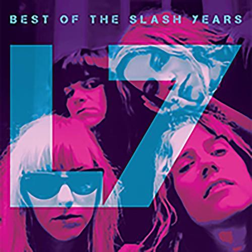 L7 - Best Of Slash Years
