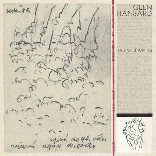 Hansard, Glen - This Wild Willing