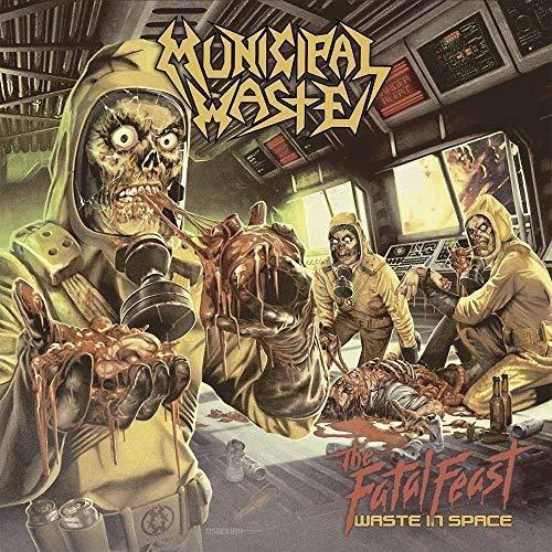 Municipal Waste - Fatal Feast