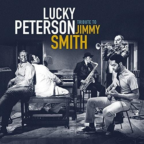 Peterson, Lucky - Tribute To Jimmy Smith