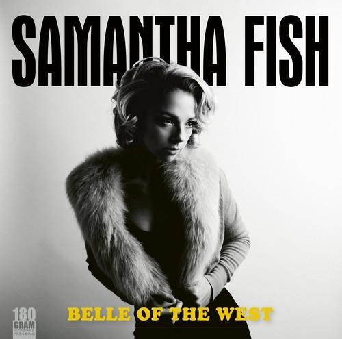 Fish, Samantha - Belle Of the West