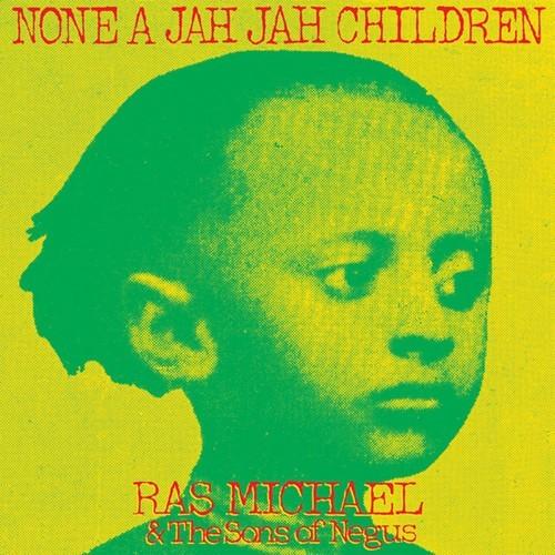 Michael, Ras - None A Jah