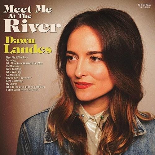 Landes, Dawn - Meet Me At The River
