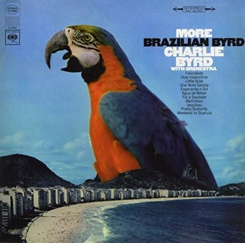 Byrd, Charlie - More Brazilian Byrd
