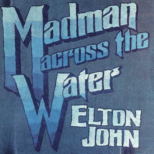 John, Elton - Madman Across The Water