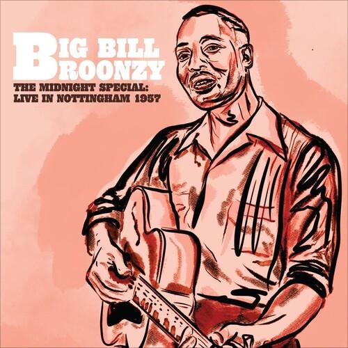 Broonzy, Big Bill - Midnight Special: Live In Nottingham 1957