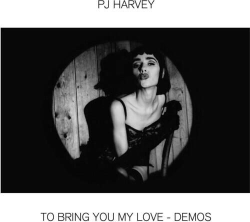 Harvey, PJ - To Bring You My Love - Demos