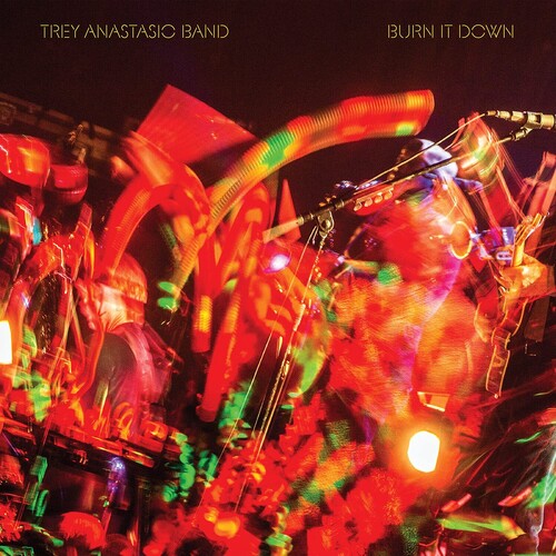 Anastasio, Trey - Burn It Down