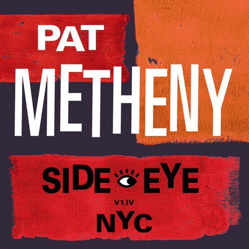Metheny, Pat - Side-Eye NYC (V1.1V)