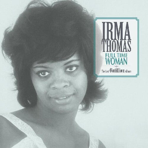 Thomas, Irma - Full Time Woman