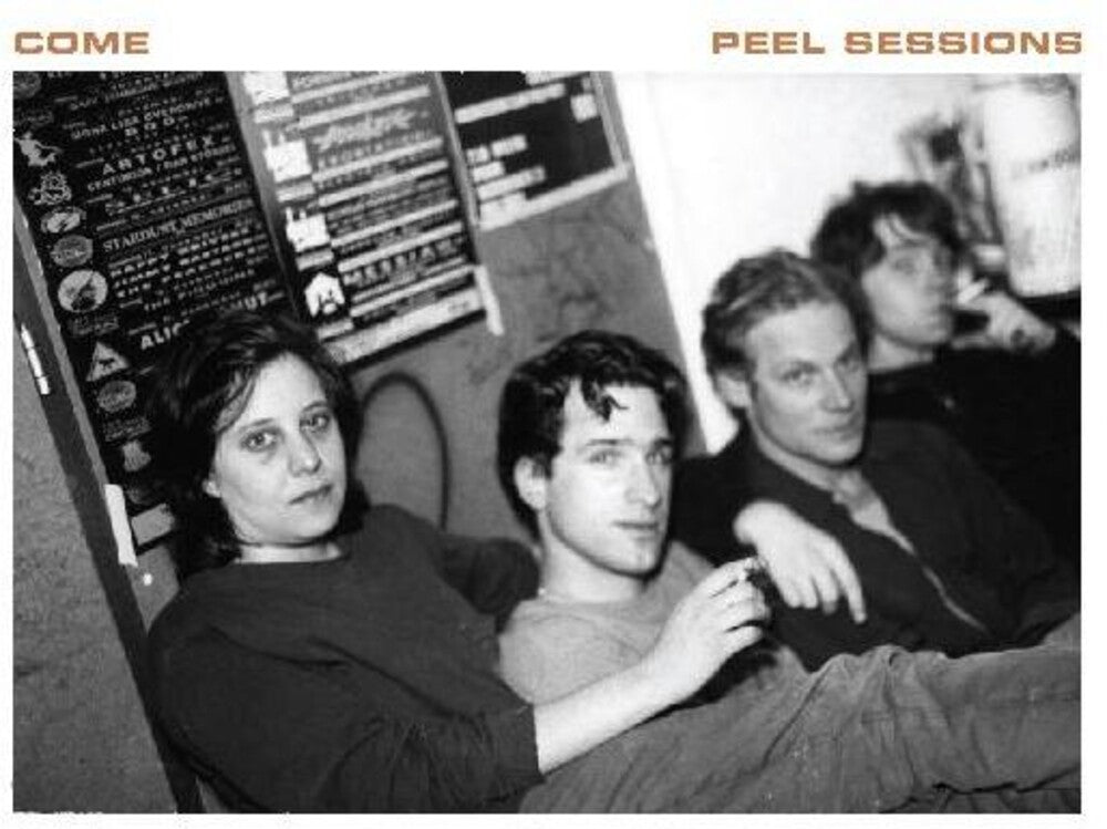 Come - Peel Sessions