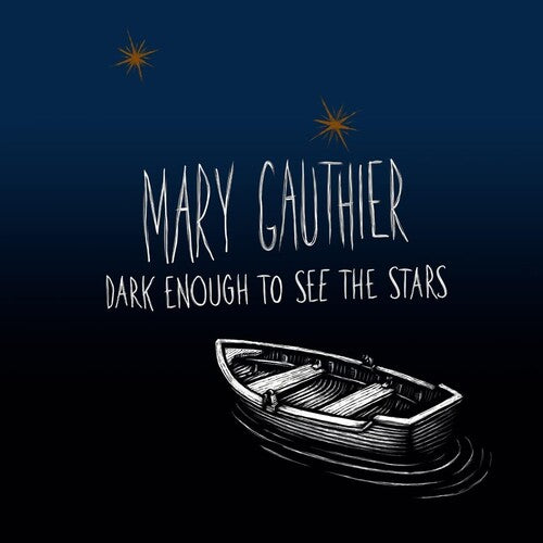 Gauthier, Mary - Dark Enough To See The Stars