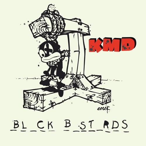K.M.D. - Black Bastards