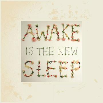 Lee, Ben - Awake Is The New Sleep