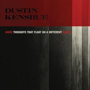 Kensrue, Dustin - More Thoughts That Float