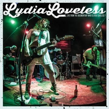 Loveless, Lydia - Live From Documentary