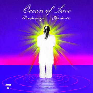 Henderson, Panduranga - Ocean Of Love