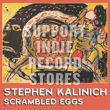 Kalinich, Stephen - Scrambled Eggs
