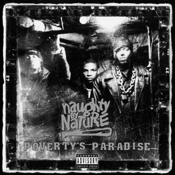 Naughty By Nature - Poverty's Paradise (25th Anniversary Limited Edition)