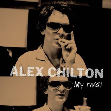 Chilton, Alex - My Rival