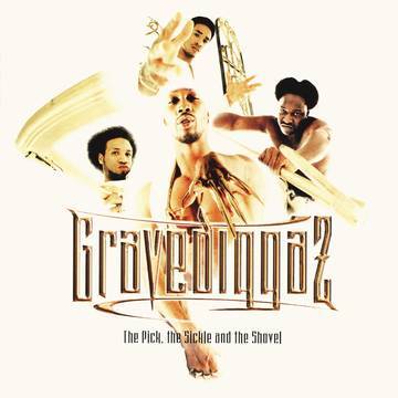 Gravediggaz - Pick, The Sickel & Shovel