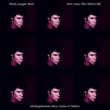Lanegan, Mark - Here Comes That Weird Chill