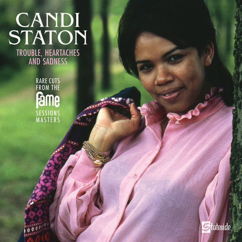Staton, Candi - Trouble, Heartaches And Sadness